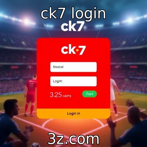 ck7 login Como o CK7 se destaca nas apostas esportivas em 2025