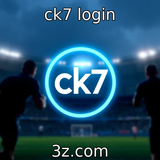 ck7 login Apostas esportivas: Como antecipar resultados e maximizar ganhos